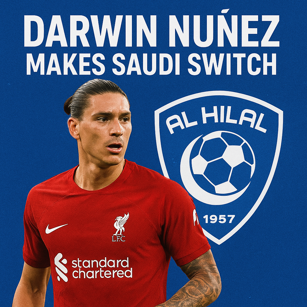 Darwin Núñez’s Big Saudi Adventure: A Move That Shocked Anafield